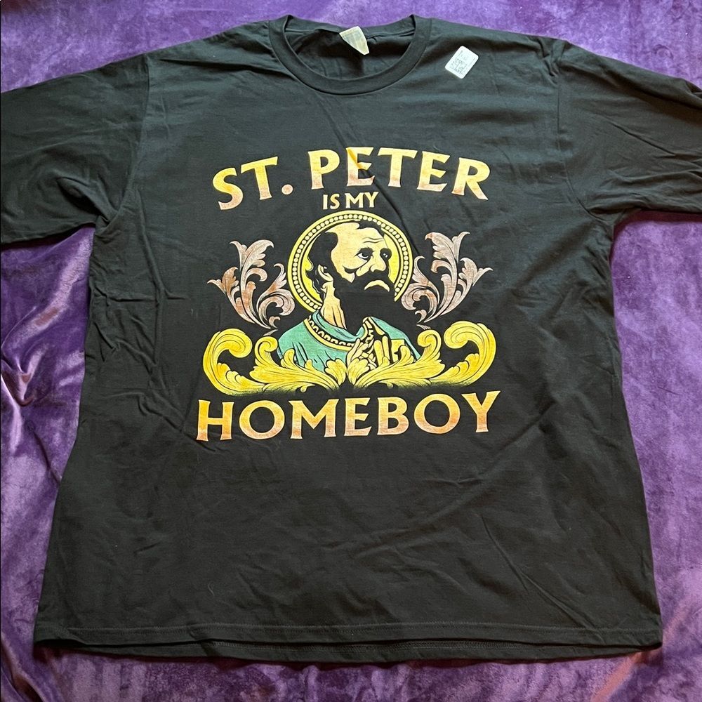 St. Peter is my Homeboy Graphic T-Shirt (Menβs XL)